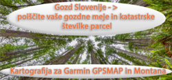 Garmin navigacija Kartogarfija Gozd Slovenije s katastrskimi številkami